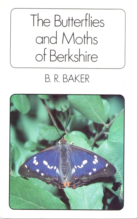 Baker, B.R. - The Butterflies and Moths of Berkshire