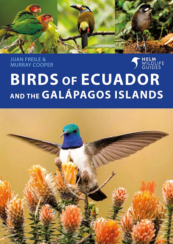 Freile, J.; Cooper, M. - Birds of Ecuador and the Galpagos Islands
