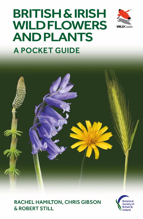 Hamilton, R.; Gibson, C.; Still, R. - British and Irish Wild Flowers and Plants: A Pocket Guide