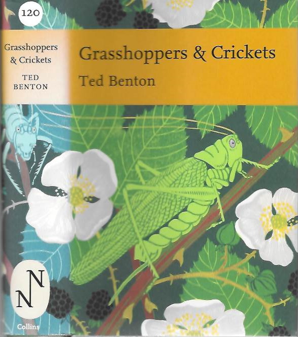 Benton, E. - Grasshoppers and Crickets (New Naturalist 120)