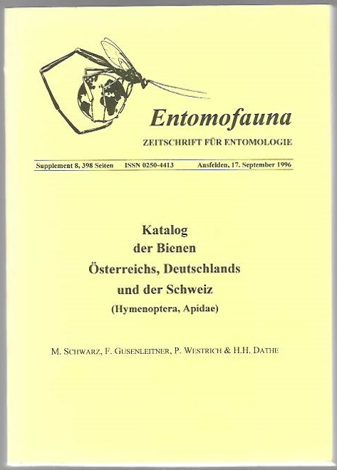 Schwarz, M.; Gusenleitner, F.; Westrich, P.; Dathe, H.H. - Katalog der Bienen sterreichs, Deutschlands und der Schweiz (Hymenoptera, Apidae)