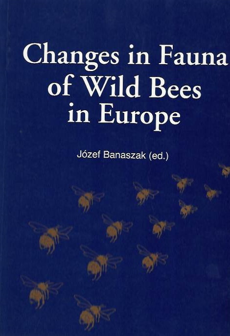 Banaszak, J. - Changes in Fauna of Wild Bees in Europe