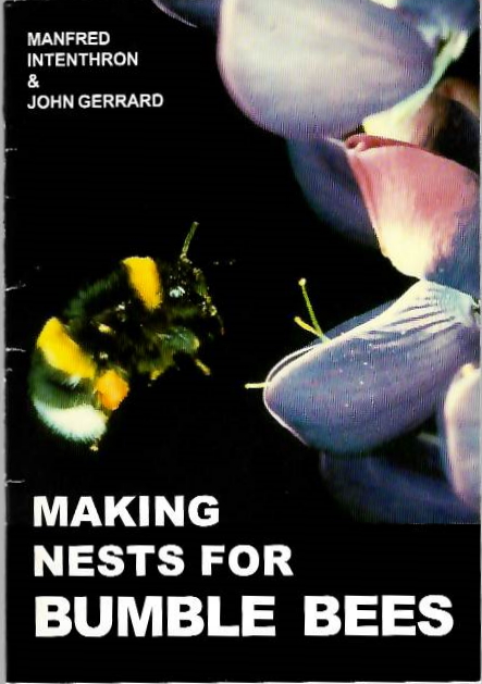 Intenthron, M.; Gerrard, J. - Making Nests for Bumble Bees: A way to save an endangered species