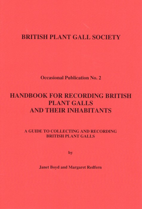 Boyd, J.; Redfern, M. - Handbook for Recording British Plant Galls and their Inhabitants