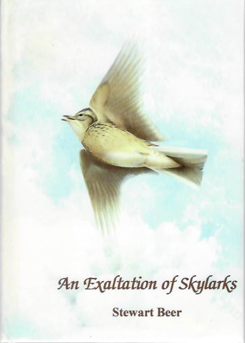 Beer, S. - An Exaltation of Skylarks in prose and poetry