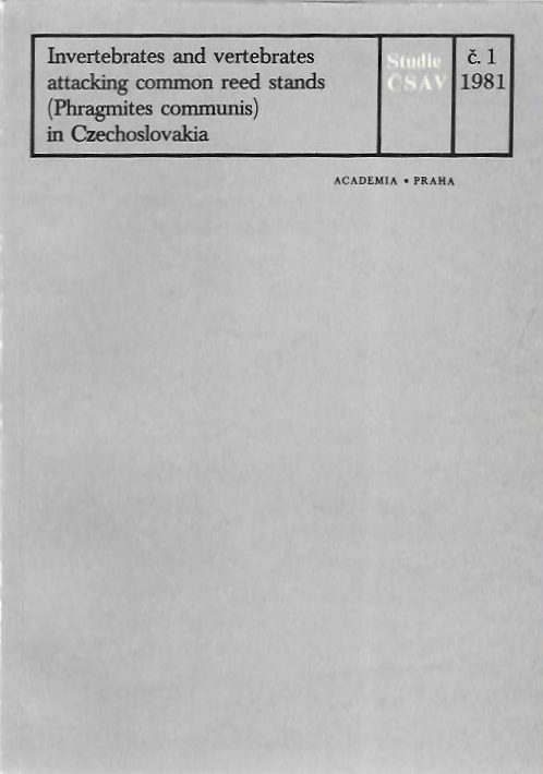 Skuhravy, V. (Ed.) - Invertebrates and vertebrates attacking common reed stands (<i>Phragmites communis</i>) in Czechoslovakia