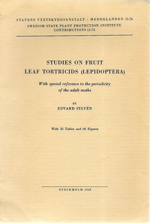Sylven, E. - Studies on fruit leaf Tortricids (Lepidoptera). With special reference to the periodicity of the adult moths
