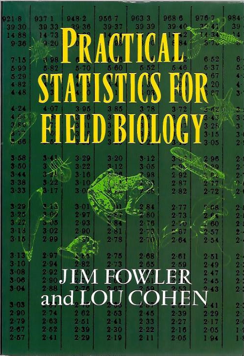 Fowler, J.; Cohen, L. - Practical statistics for field biology