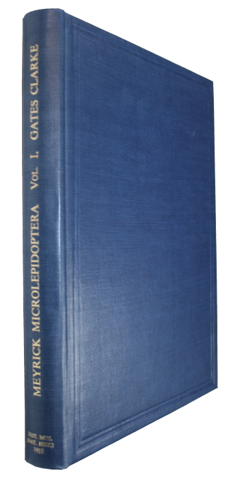 Clarke, J.F. Gates - Catalogue of the Type Specimens of Microlepidoptera in the British Museum (Natural History) described by Edward Meyrick. Vol. I