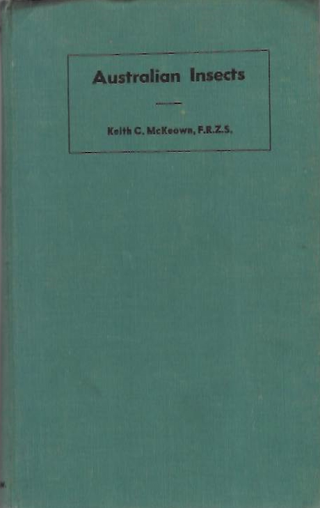 McKeown, K. - Australian Insects: An Introductory Handbook
