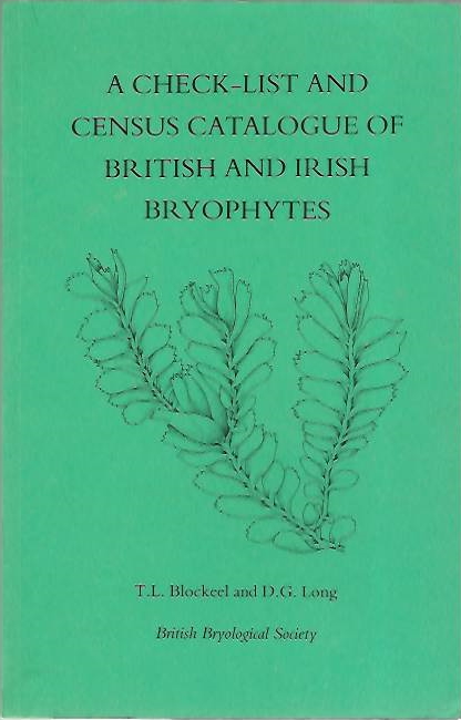 Blockeel, T.L.; Long, D.G. - A Check-list and Census Catalogue of British and Irish Bryophytes