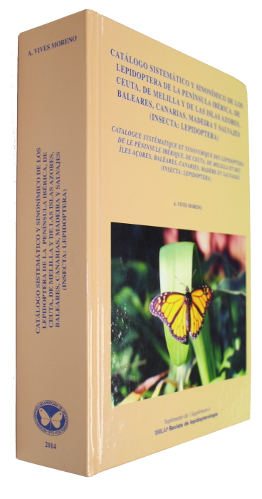 Vives Moreno, A. - Catalogo Sistematico y Sinonimico de los Lepidopteros de la Peninsula Iberica, de Ceuta, de Melilla, y de las islas Azores, Baleares, Canarias, Madeira y Salvajes (Insecta: Lepidoptera)