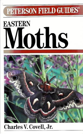 Covell, C.V. - A Field Guide to Moths. Eastern North America (Peterson Field Guide)