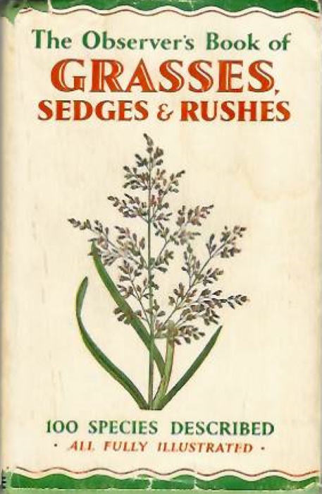 Stokoe, W.J.; Wells, A.L.; Jackson, A.B. - The Observer's Book of Grasses, Sedges & Rushes