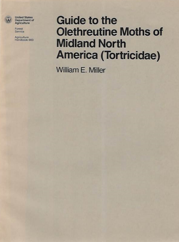 Miller, W.E. - Guide to the Olethreutine Moths of Midland North America (Tortricidae)