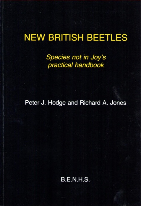 Hodge, P.J.; Jones, R.A. - New British Beetles Species not in Joy's Practical Handbook