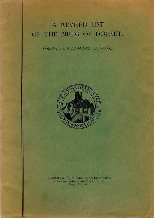 Blathwayt, F.L. - A Revised list of the Birds of Dorset