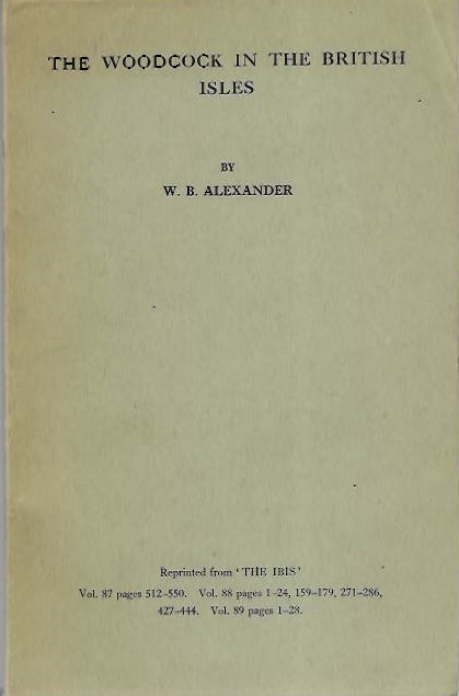 Alexander, W.B. - The Woodcock in the British Isles