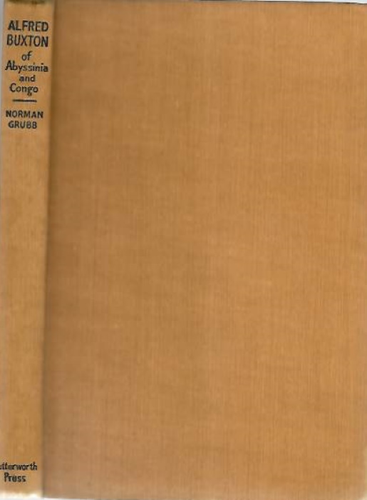 Grubb, N. - Alfred Buxton of Abyssinia and Congo