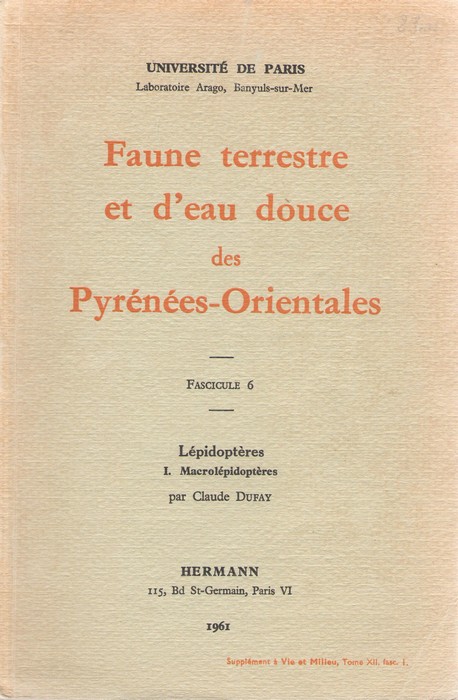 Dufay, C. - Faune terrestre et d'eau douce des Pyrnes-Orientales. Fasc. 6:Lpidoptres I. Macrolpidoptres