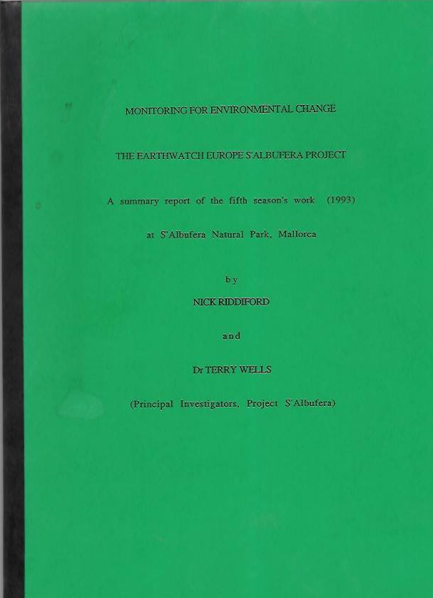 Riddiford, N.; Wells, T. - Monitoring for environmental change: The Earthwatch Europe S'Albufera Project: Summary reports of the fourth [-fifth] season's work