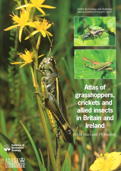 Haes, E.C.M.; Harding, P.T. - Atlas of Grasshoppers, Crickets and Allied Insects in Britain and Ireland
