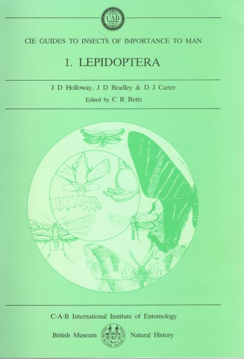 Holloway, J.D.; Bradley, J.D.; Carter, D.J.; Betts, C.R. (Eds) - CIE Guides to Insects of Importance to Man 1: Lepidoptera