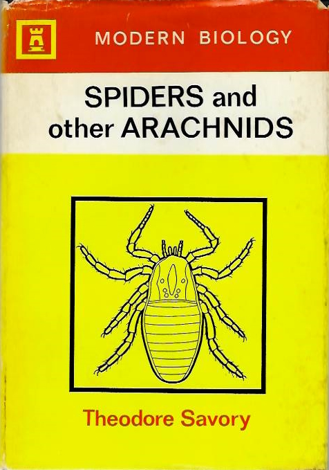 Savory, T. - Spiders and other Arachnids
