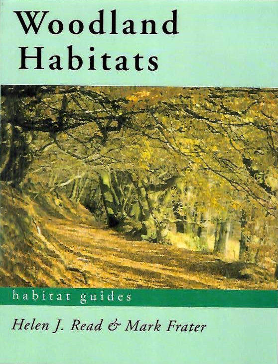 Read, H.J.; Frater, M. - Woodland Habitats