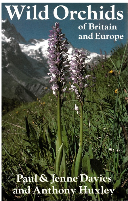 Davies, P.; Davies, J.; Huxley, A. - Wild Orchids of Britain and Europe