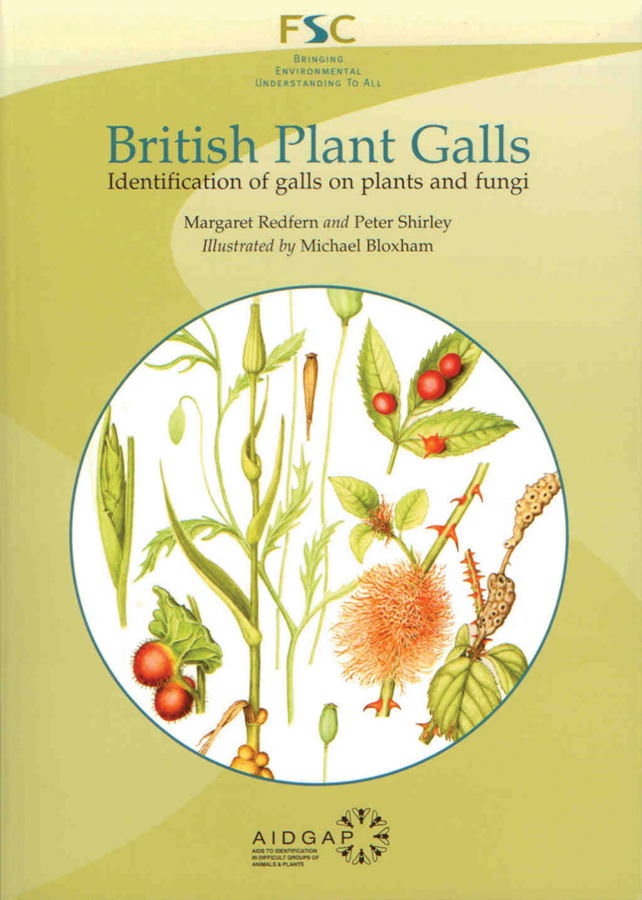 Redfern, M.; Shirley, P.; Bloxham, M. - British Plant Galls: Identification of Galls on Plants and Fungi