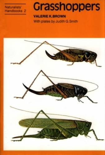 Brown, V.K. - Grasshoppers (Naturalists' Handbooks 2)