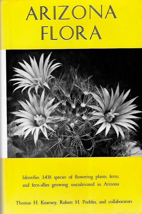 Kearney, T.; Peebles, R.H.; Howell, J.T.; McClintock, E. - Arizona Flora