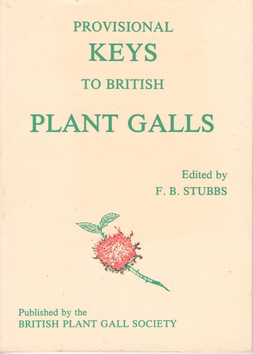 Stubbs, F.B. - Provisional Keys to British Plant Galls
