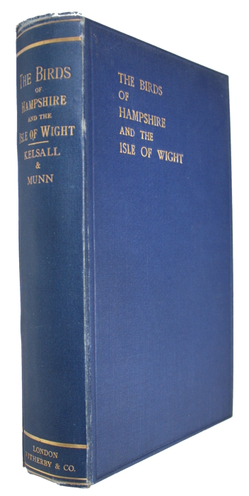 Kelsall, J.E.; Munn, P.W. - The Birds of Hampshire and the Isle of Wight