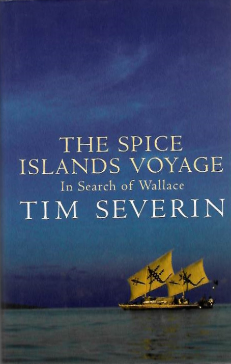 Severin, T. - Spice Islands Voyage: In Search of Wallace