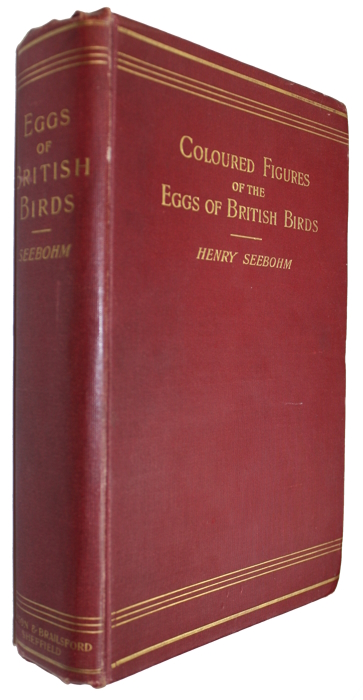 Seebohm, Henry; Sharpe, R. Bowdler - Coloured Figures of the Eggs of British Birds