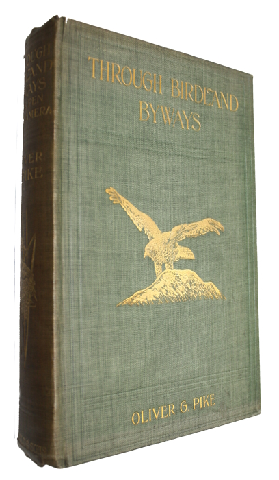 Pike, O.G. - Through Birdland Byways with Pen and Camera
