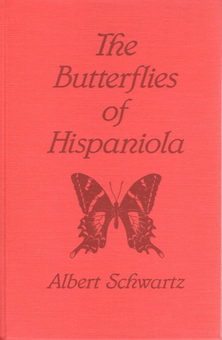 Schwartz, A. - The Butterflies of Hispaniola