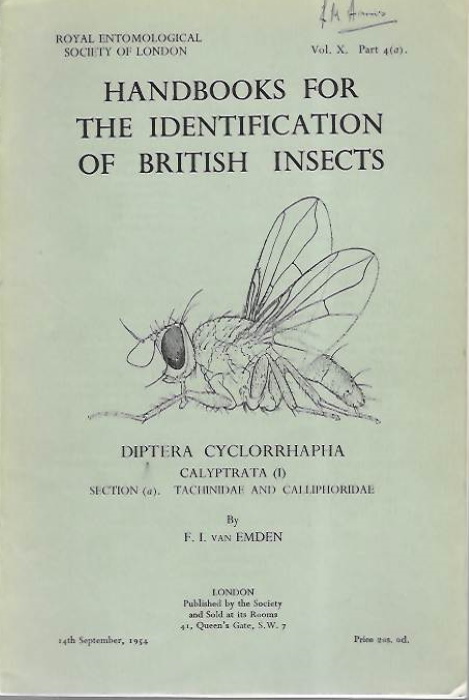 Van Emden, F.I. - Diptera Cyclorrhapha. Calyptrata (I) Section (a). Tachinidae and Calliphoridae (Handbooks for the Identification of British Insects 10/4a)
