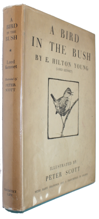 Young, E.Hilton (Lord Kennet of the Dean) - Bird in the Bush