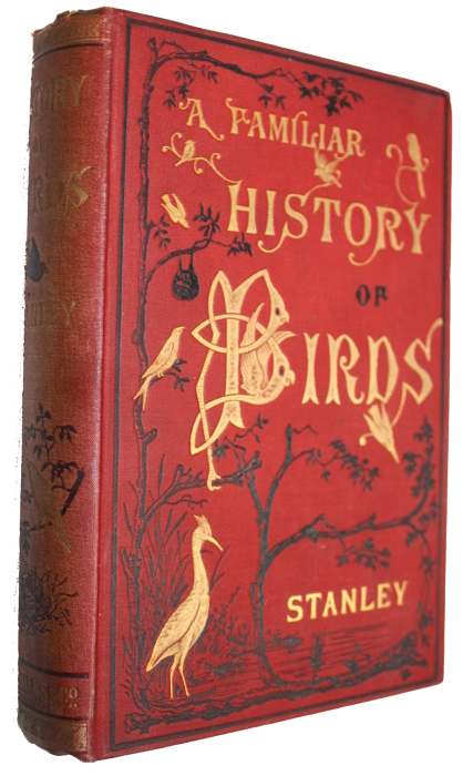 Stanley, Edward - A Familiar History of Birds