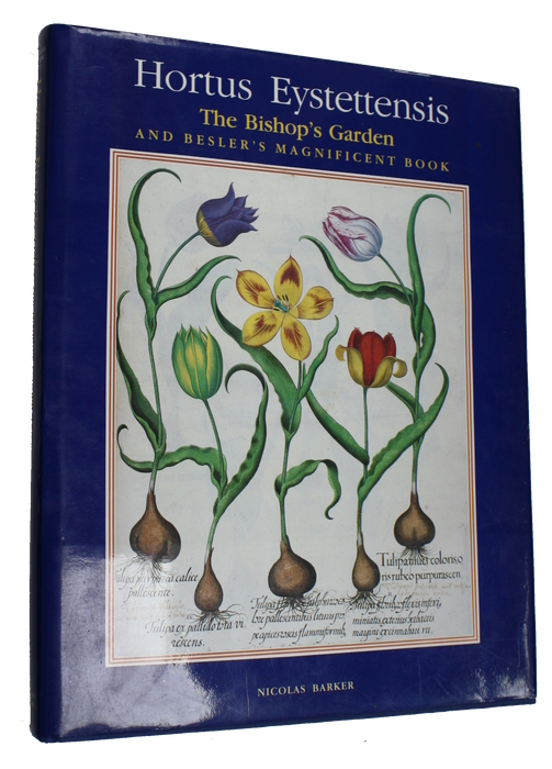 Barker, N. - Hortus Eystettensis: The Bishop's Garden and Besler's Magnificent Book