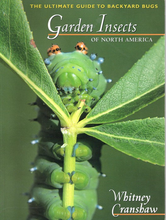 Cranshaw, W. - Garden Insects of North America: The Ultimate Guide to Backyard Bugs