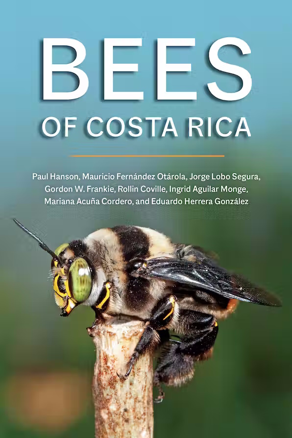 Hanson, P.; Lobo Segura, J.; Frankie, G.W.; Coville, R.; Aguilar Monge, I.; Acuna Cordero, M.; Herrera Gonzalez, E. - Bees of Costa Rica
