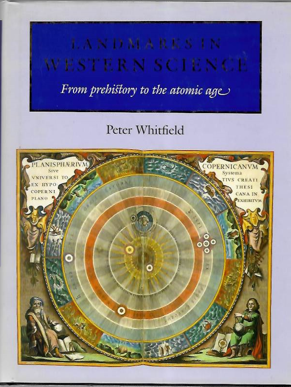 Whitfield, P. - Landmarks in Western Science From prehistory to the atomic age