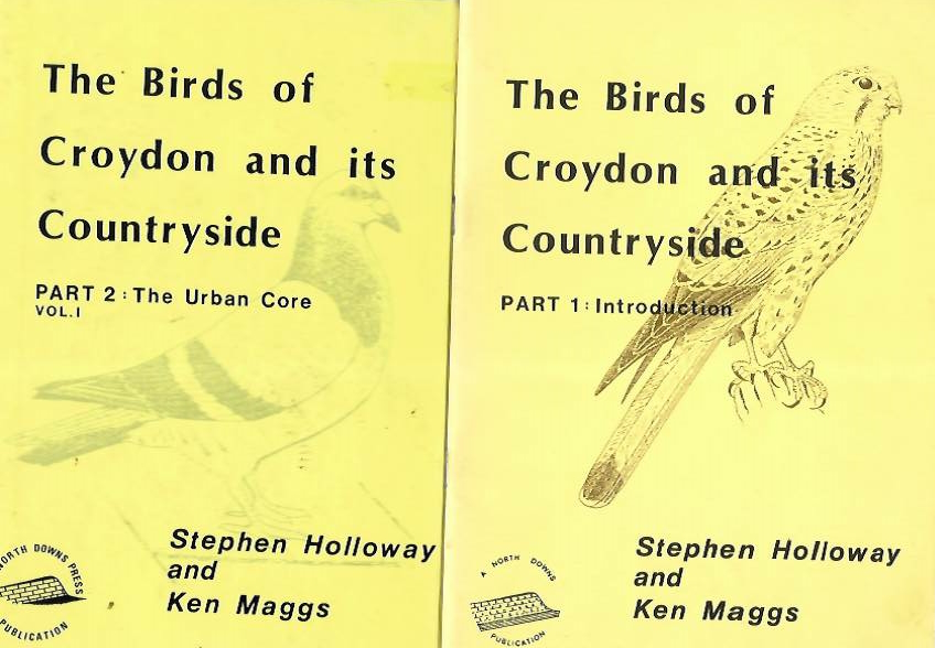 Holloway, S.; Maggs, K. - The Birds of Croydon and Its Countryside. Pt 1-2(I-II)
