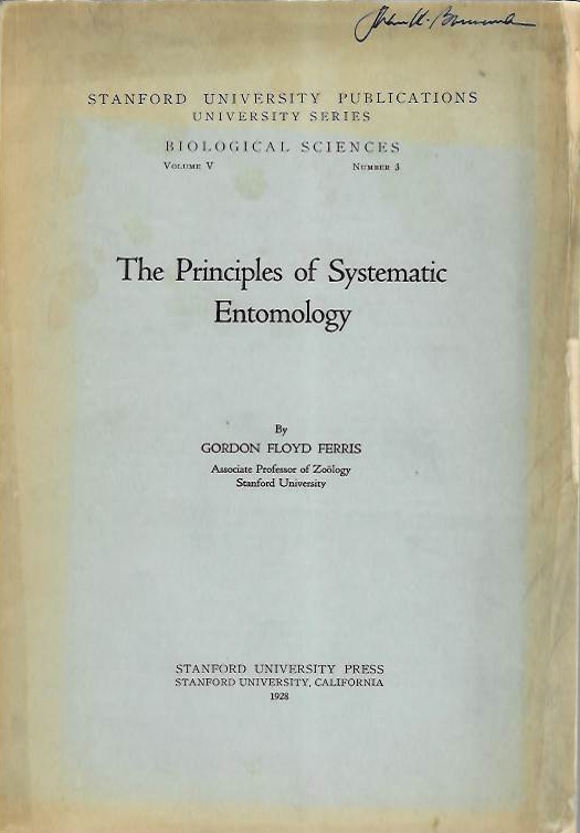 Ferris, G.F. - The Principles of Systematic Entomology