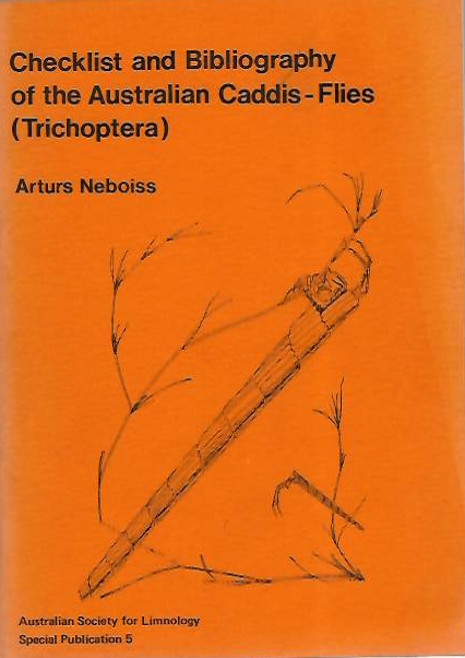Neboiss, A. - Checklist and Bibliography of the Australian Caddis-Flies (Trichoptera)