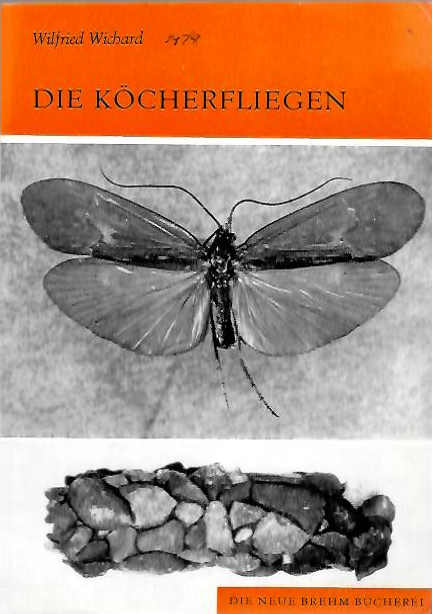 Wichard, W. - Die Kcherfliegen (Die Neue Brehm-Bcherei 512)